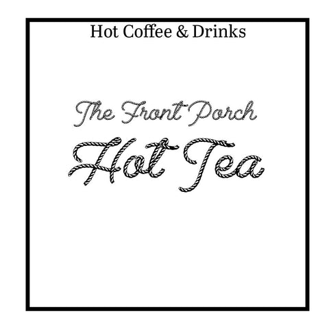The Front Porch Hot Tea